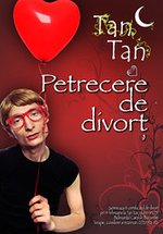 Tan Tan – Petrecere de divort
