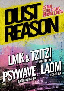 Dust Reason in Club X-Cave din Galati