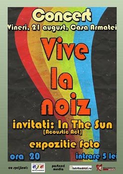 Vive La Noiz la Casa Armatei din Bistrita