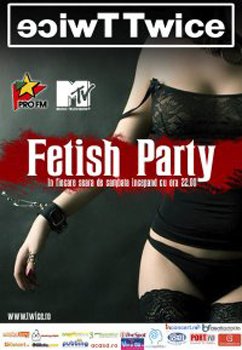 Fetish Party in Club Twice din Bucuresti