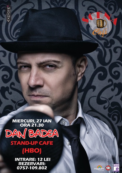 Dan Badea la Scena Cafe din Galati