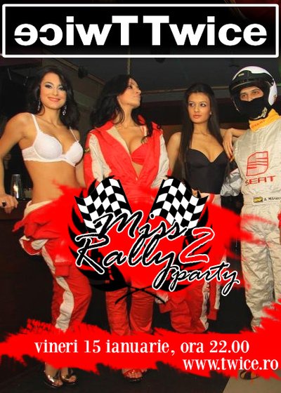 Miss Rally 2 in Club Twice din Bucuresti