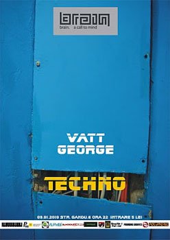 Vatt & George in Club Brain din Iasi