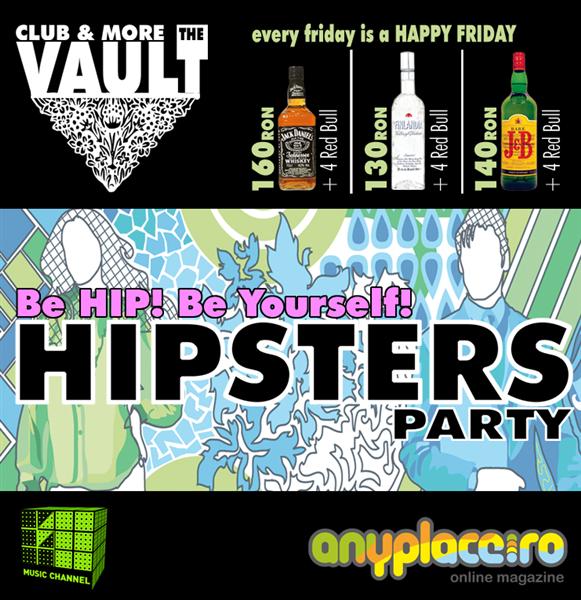 Hipsters Party in Club The Vault din Bucuresti