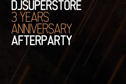 Afterparty Aniversare 3 ani DjSuperStore