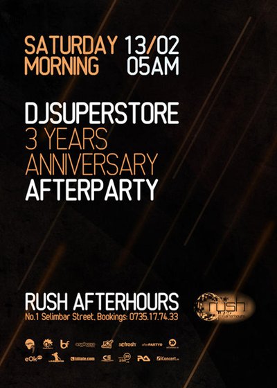Afterparty Aniversare 3 ani DjSuperStore în Rush Club din Bucureşti