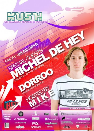 Michel de Hey & Dorroo în Club Kush din Iaşi