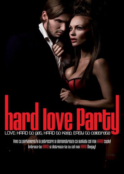 Hard Love Party la Jet Set Events Hall din Bucureşti