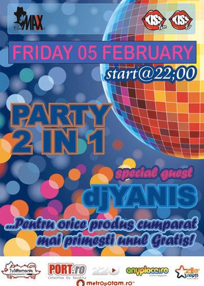 2in1 Party în Club Maxx din Bucureşti