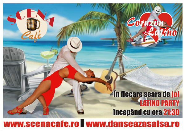 Latino Party la Scena Cafe din Galaţi