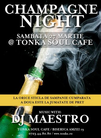 Chanpagne Night în Club Tonka din Bucureşti