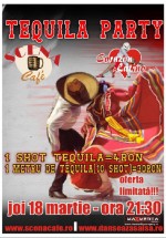 Tequila Party la Scena Cafe din Galaţi