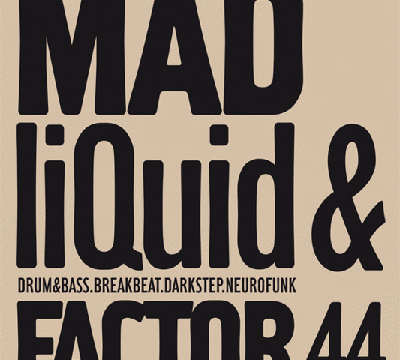 Madliquid & Factor 44