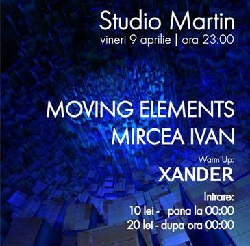 Moving Elements şi Mircea Ivan