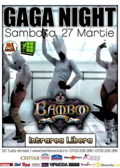 Gaga Night în Club Bamboo din Bucureşti