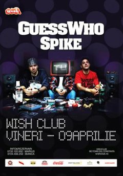 Guess Who & Spike