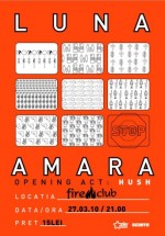 Concert Luna Amară în Fire Club din Bucureşti