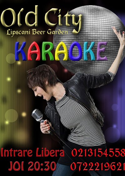 Karaoke la Old City din Bucureşti