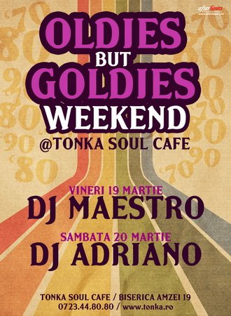 Oldies but goldies weekend în Club Tonka din Bucuresti