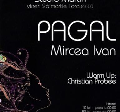 Pagal & Mircea Ivan