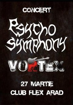 Psycho Symphony & Vortex