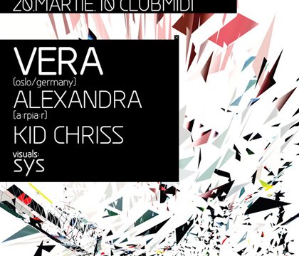 Vera, Alexandra & Kid Chriss