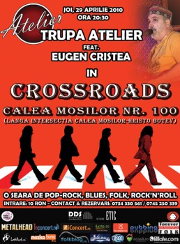 Concert Eugen Cristea şi trupa Atelier în 100 Crossroads din Bucureşti