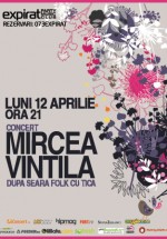 Concert Mircea Vintila în Club Expirat din Bucureşti