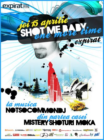 Shot me baby one more time în Club Expirat din Bucureşti