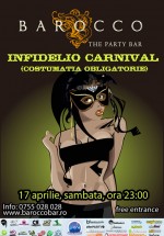 Infidelio Carnival la Barocco Bar din Bucureşti