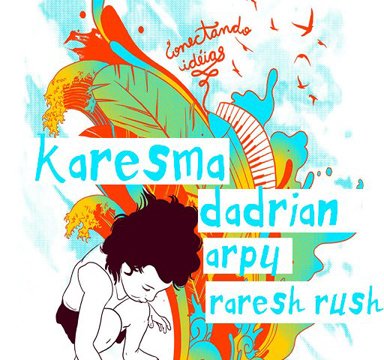 Karesma, Dadrian, Raresh Rush & Arpy