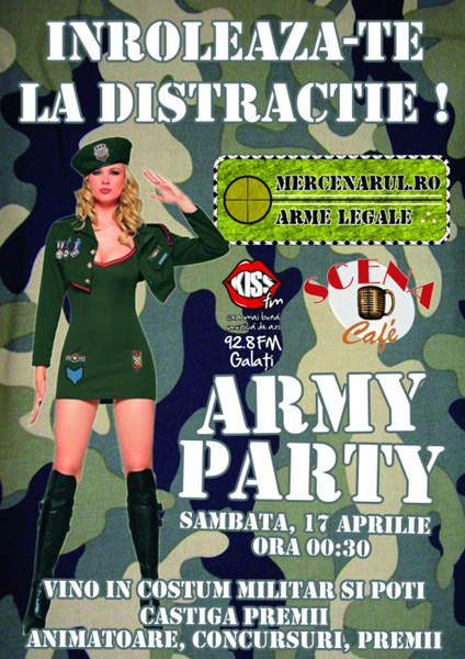 Army party la Scena Cafe din Galaţi