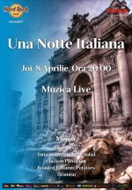 Una Notte Italiana în Hard Rock Cafe din Bucureşti