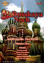 Russkaya Noch în Hard Rock Cafe din Bucureşti