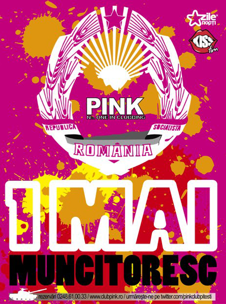 1 Mai Muncitoresc în Club Pink din Piteşti