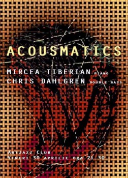 Acousmatics la Art Jazz Club din Bucureşti