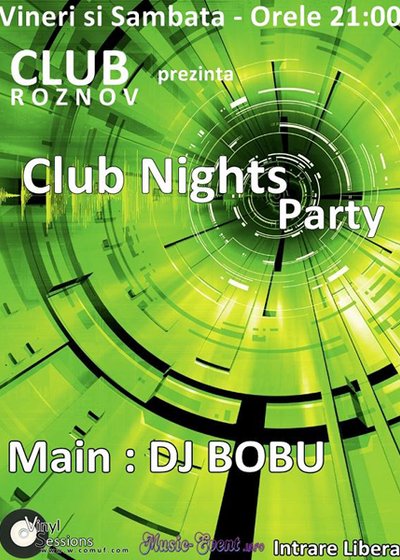 Club Nights Party la Club Roznov din Piatra Neamţ