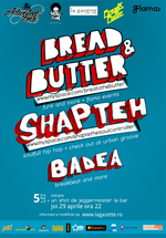 Bread & Butter, Shapteh şi Badea