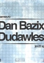 Dan Bazix & Dudawles
