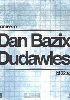 Dan Bazix & Dudawles