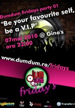 DumDum Friday’s la Gino’s din Bucureşti
