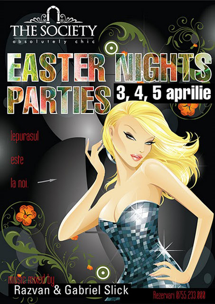 Easter Nights Parties la The Society din Piatra Neamţ