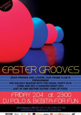 Easter Grooves în Frame Club din Bucureşti