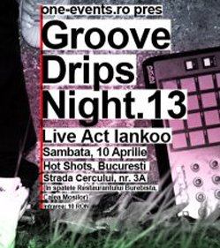 Groove Drips Night 13