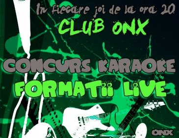 Concurs de Karaoke şi Formaţii Live