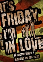 It’s Friday I’m in Love