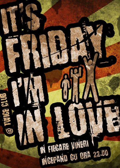It’s Friday I’m in Love în Club Twice din Bucureşti