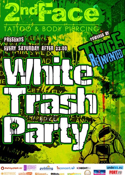 White Trash Party în Club Twice din Bucureşti