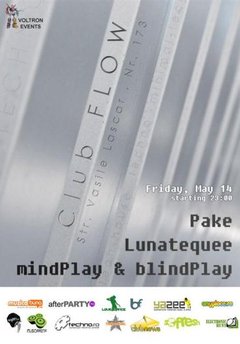 Pake, Lunatequee, MindPlay & BlindPlay