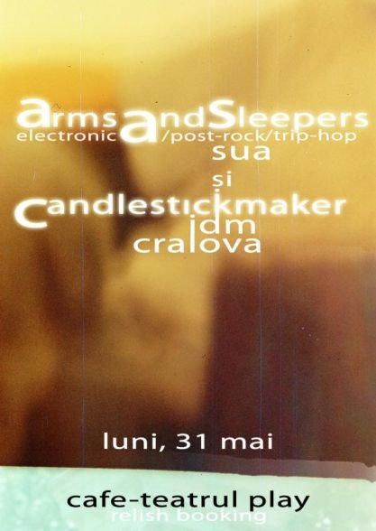 Arms And Sleepers şi CandlestickMaker